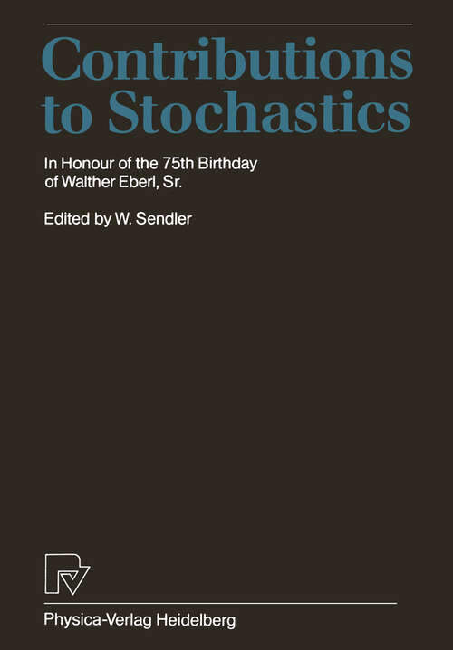 Book cover of Contributions to Stochastics: In Honour of the 75th Birthday of Walther Eberl, Sr. (1987)