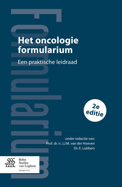 Book cover of Het oncologie formularium: Een praktische leidraad (2nd ed. 2015)