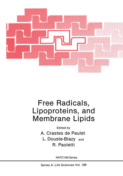 Book cover of Free Radicals, Lipoproteins, and Membrane Lipids (1990) (Nato Science Series A: #189)