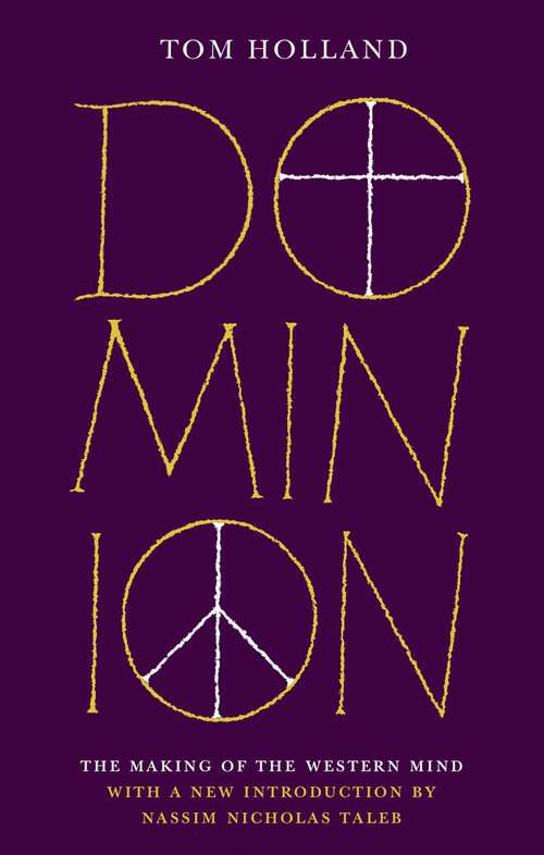 Book cover of Dominion: The Making of the Western Mind