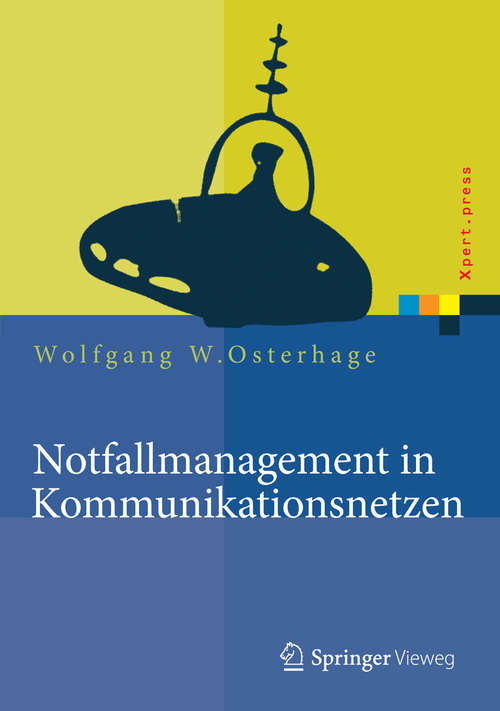 Book cover of Notfallmanagement in Kommunikationsnetzen (1. Aufl. 2016) (Xpert.press #0)