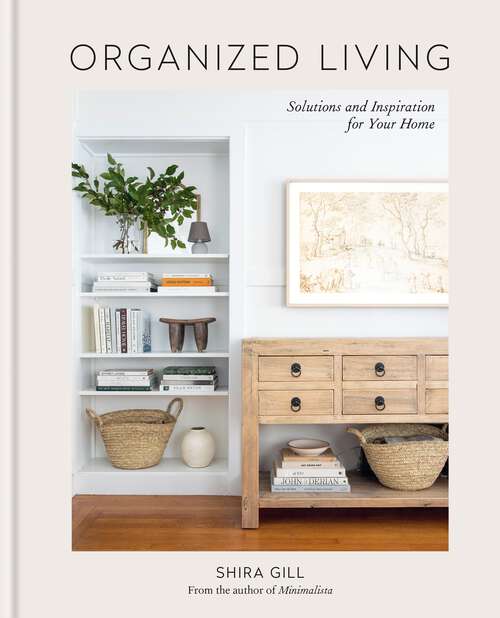Book cover of Organized Living: Solutions and Inspiration for Your Home