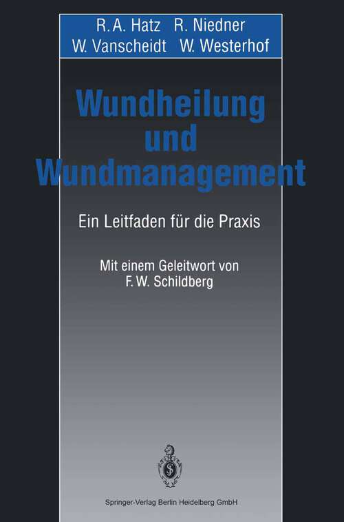 Book cover of Wundheilung und Wundmanagement: Ein Leitfaden für die Praxis (1993)