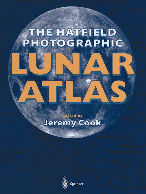 Book cover of The Hatfield Photographic Lunar Atlas (1999)