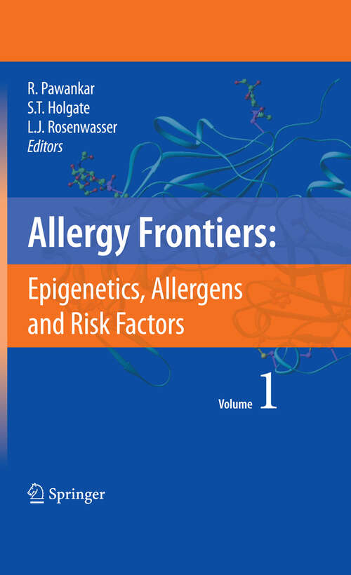 Book cover of Allergy Frontiers:Epigenetics, Allergens and Risk Factors (2009) (Allergy Frontiers #1)