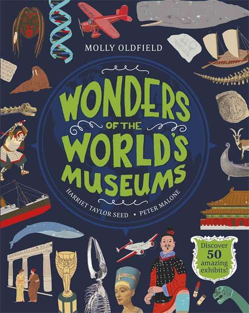 Book cover of Wonders Of The World's Museums: Visit 43 Museums To Discover 50 Amazing Exhibits! (PDF)