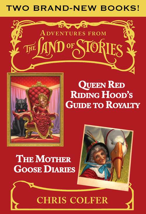 Book cover of Adventures from the Land of Stories Boxed Set: The Mother Goose Diaries And Queen Red Riding Hood's Guide To Royalty (The\land Of Stories Ser.)
