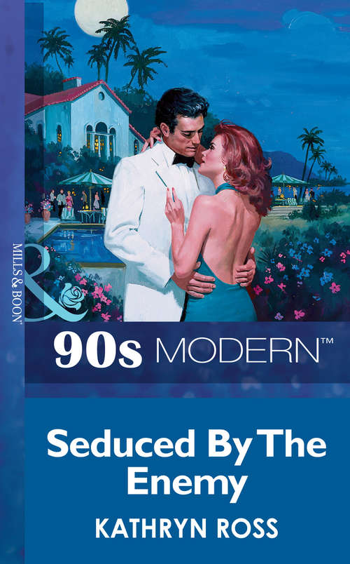 Book cover of Seduced By The Enemy (ePub First edition) (Mills And Boon Vintage 90s Modern Ser.)