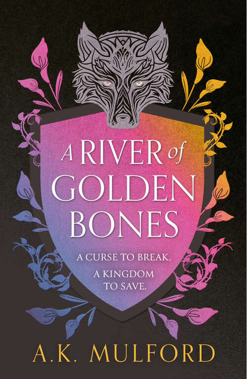 Book cover of A River of Golden Bones (The Golden Court #1)