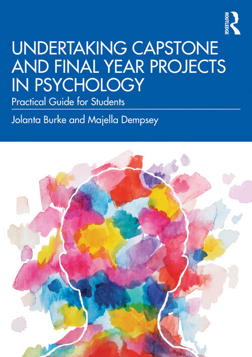 Book cover of Undertaking Capstone and Final Year Projects in Psychology: Practical Guide for Students
