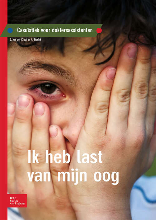Book cover of Ik heb last van mijn oog: Casuïstiek voor doktersassistenten (2010)