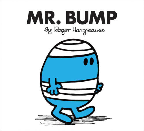 Book cover of Mr. Bump: Have Fun With Mr Bump (Mr. Men Classic Library)