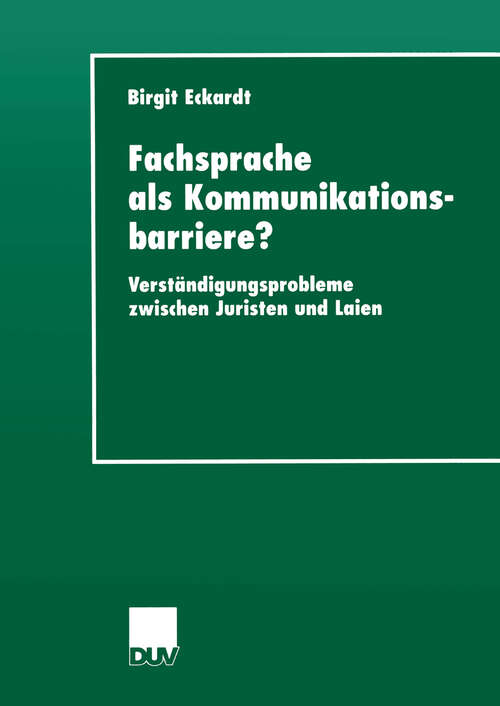 Book cover of Fachsprache als Kommunikationsbarriere?: Verständigungsprobleme zwischen Juristen und Laien (2000) (Sprachwissenschaft)