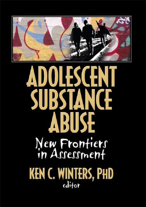 Book cover of Adolescent Substance Abuse: New Frontiers in Assessment