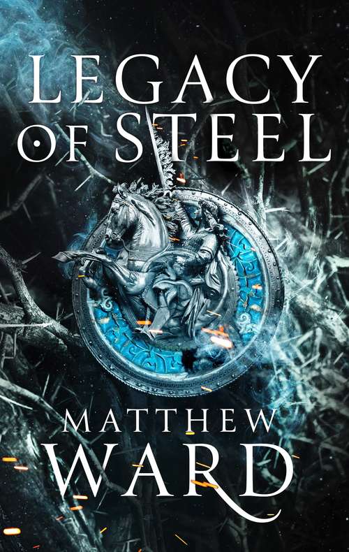 Book cover of Legacy of Steel: Book Two of the Legacy Trilogy (The Legacy Trilogy #2)