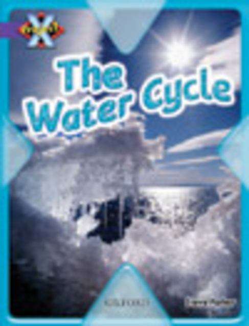 Book cover of Project X, Book Band 8, Purple, Water: The Water Cycle (PDF)