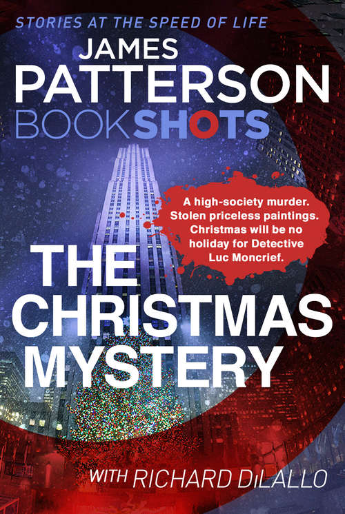Book cover of The Christmas Mystery: BookShots (Detective Luc Moncrief Series #2)
