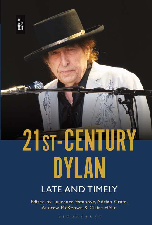 Book cover of 21st-Century Dylan: Late and Timely