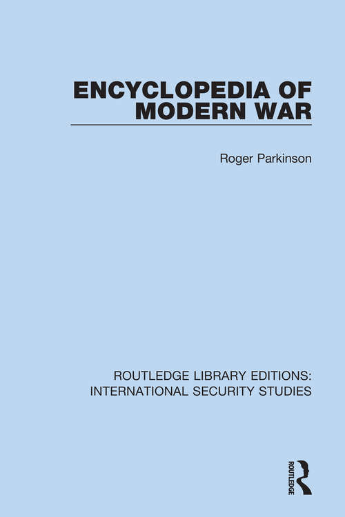 Book cover of Encyclopedia of Modern War (Routledge Library Editions: International Security Studies #5)