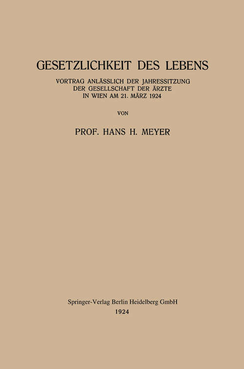 Book cover of Gesetzlichkeit des Lebens: Vortrag Anlässlich der Jahressitzung der Gesellschaft der Ärzte in Wien Am 21. März 1924 (1924) (Forschungsberichte des Landes Nordrhein-Westfalen)