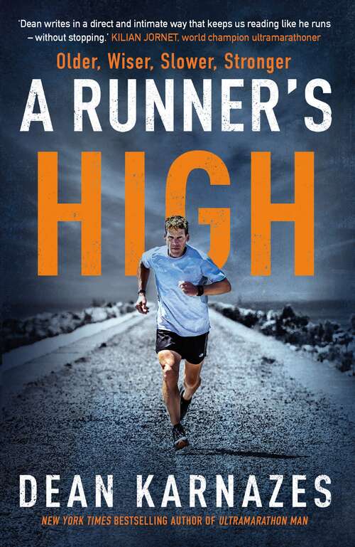 Book cover of A Runner's High: Older, Wiser, Slower, Stronger (Main)