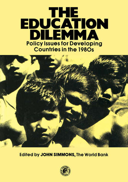 Book cover of The Education Dilemma: Policy Issues for Developing Countries in the 1980s