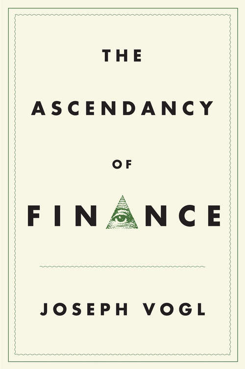 Book cover of The Ascendancy of Finance