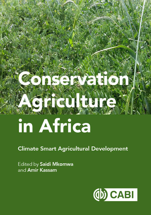 Book cover of Conservation Agriculture in Africa: Climate Smart Agricultural Development