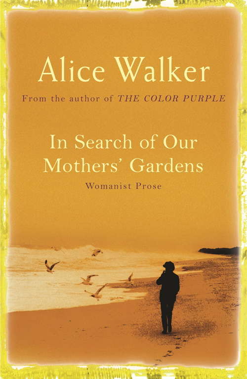Book cover of In Search of Our Mother's Gardens (Women's Press Classics Ser.)