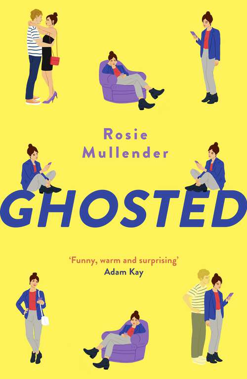Book cover of Ghosted: a brand new hilarious and feel-good rom com for summer
