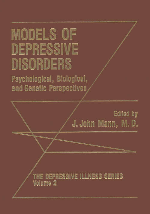 Book cover of Models of Depressive Disorders: Psychological, Biological, and Genetic Perspectives (1989) (The Depressive Illness Series #2)
