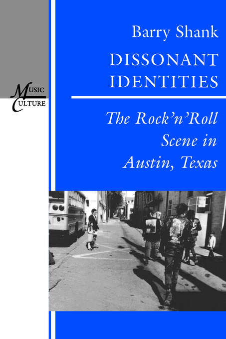 Book cover of Dissonant Identities: The Rock’n’Roll Scene in Austin, Texas (pdf) (Music / Culture)