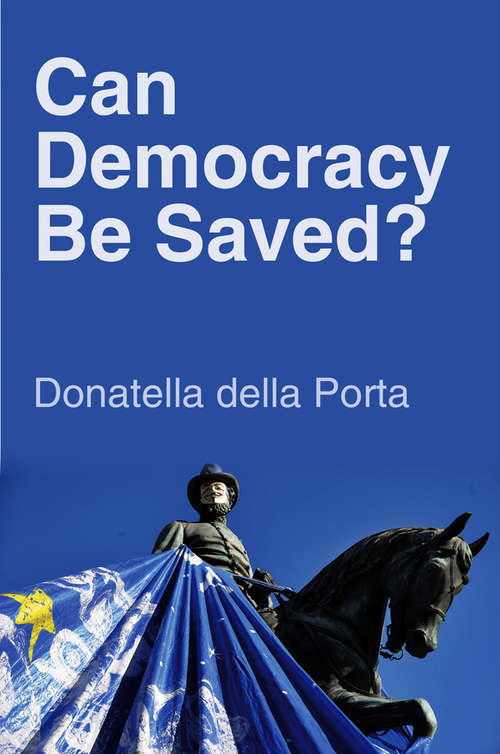 Book cover of Can Democracy Be Saved?: Participation, Deliberation and Social Movements