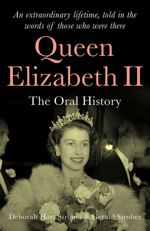 Book cover of Queen Elizabeth II: The events, characters and voices that inspired 'The Crown'