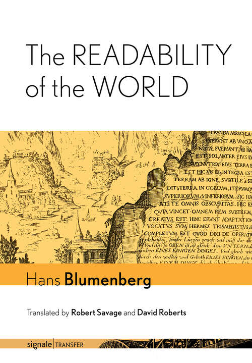 Book cover of The Readability of the World (signale|TRANSFER: German Thought in Translation)
