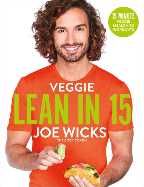 Book cover of Veggie Lean in 15: 15-minute Veggie Meals with Workouts