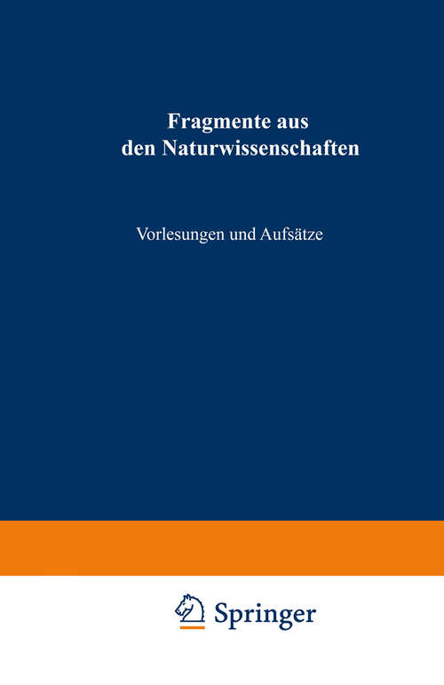 Book cover of Fragmente aus den Naturwissenschaften: Vorlesungen und Aufsätze (1874)