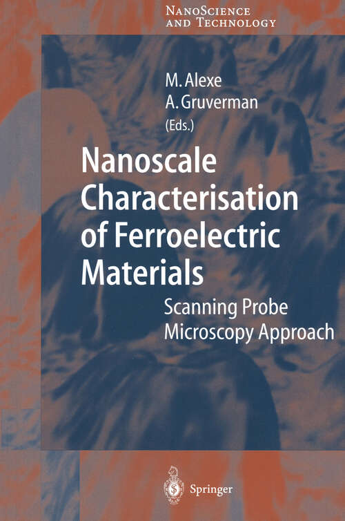 Book cover of Nanoscale Characterisation of Ferroelectric Materials: Scanning Probe Microscopy Approach (2004) (NanoScience and Technology)