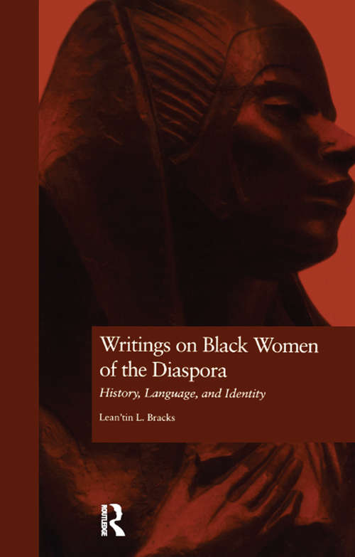 Book cover of Writings on Black Women of the Diaspora: History, Language, and Identity (Crosscurrents in African American History #1)