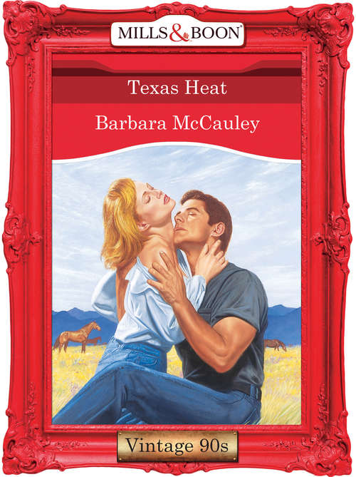 Book cover of Texas Heat (ePub First edition) (Mills And Boon Vintage Desire Ser. #917)