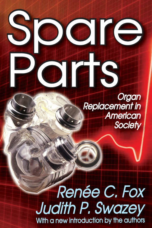 Book cover of Spare Parts: Organ Replacement in American Society