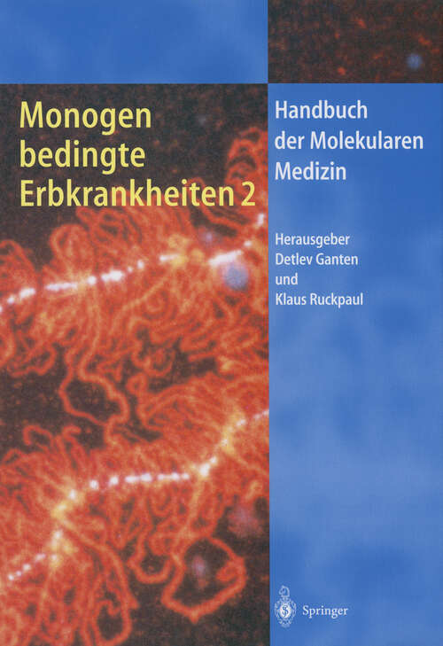 Book cover of Monogen bedingte Erbkrankheiten 2 (2000) (Handbuch der Molekularen Medizin #7)