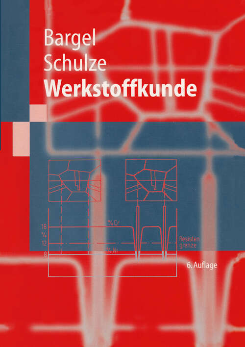 Book cover of Werkstoffkunde (6. Aufl. 1999) (Springer-Lehrbuch)