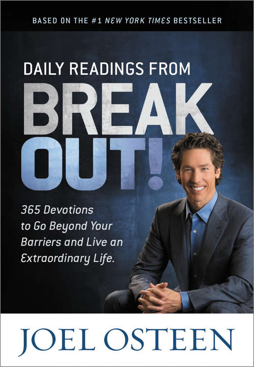 Book cover of Daily Readings from Break Out!: 365 Devotions to Go Beyond Your Barriers and Live an Extraordinary Life