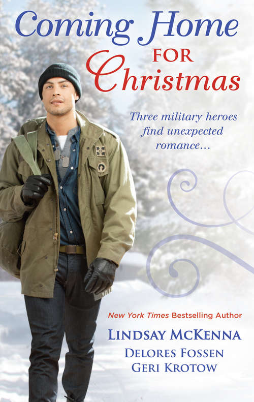 Book cover of Coming Home For Christmas: Christmas Angel / Unexpected Gift / Navy Joy (ePub First edition)