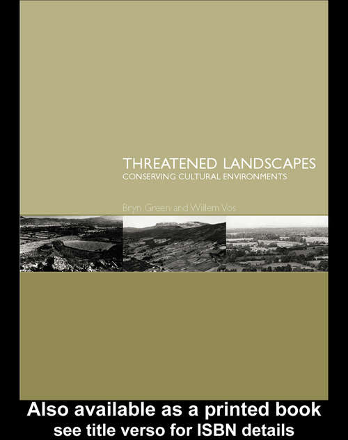 Book cover of Threatened Landscapes: Conserving Cultural Environments