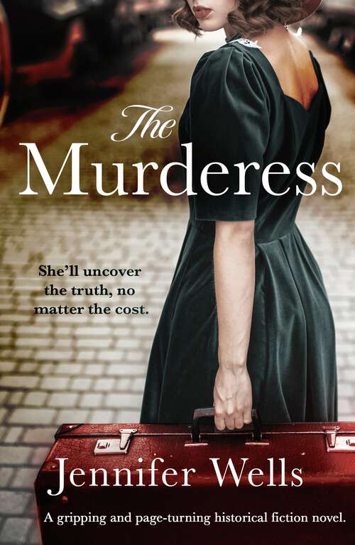 Book cover of The Murderess: A heart-stopping story of family, love, passion and betrayal