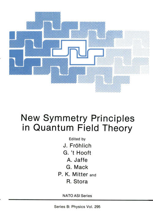 Book cover of New Symmetry Principles in Quantum Field Theory (1992) (Nato Science Series B: #295)
