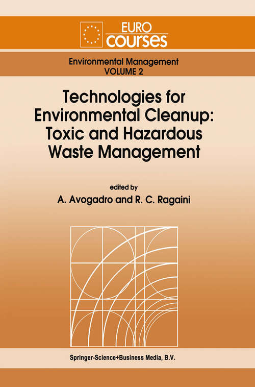 Book cover of Technologies for Environmental Cleanup: Toxic and Hazardous Waste Management (1994) (Eurocourses: Environmental Management #2)