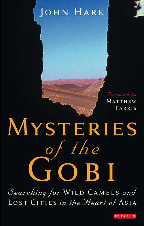 Book cover of Mysteries of the Gobi: Searching for Wild Camels and Lost Cities in the Heart of Asia